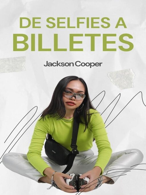 Title details for De Selfies a Billetes by Jackson Cooper - Available